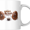 Spill the beans mug